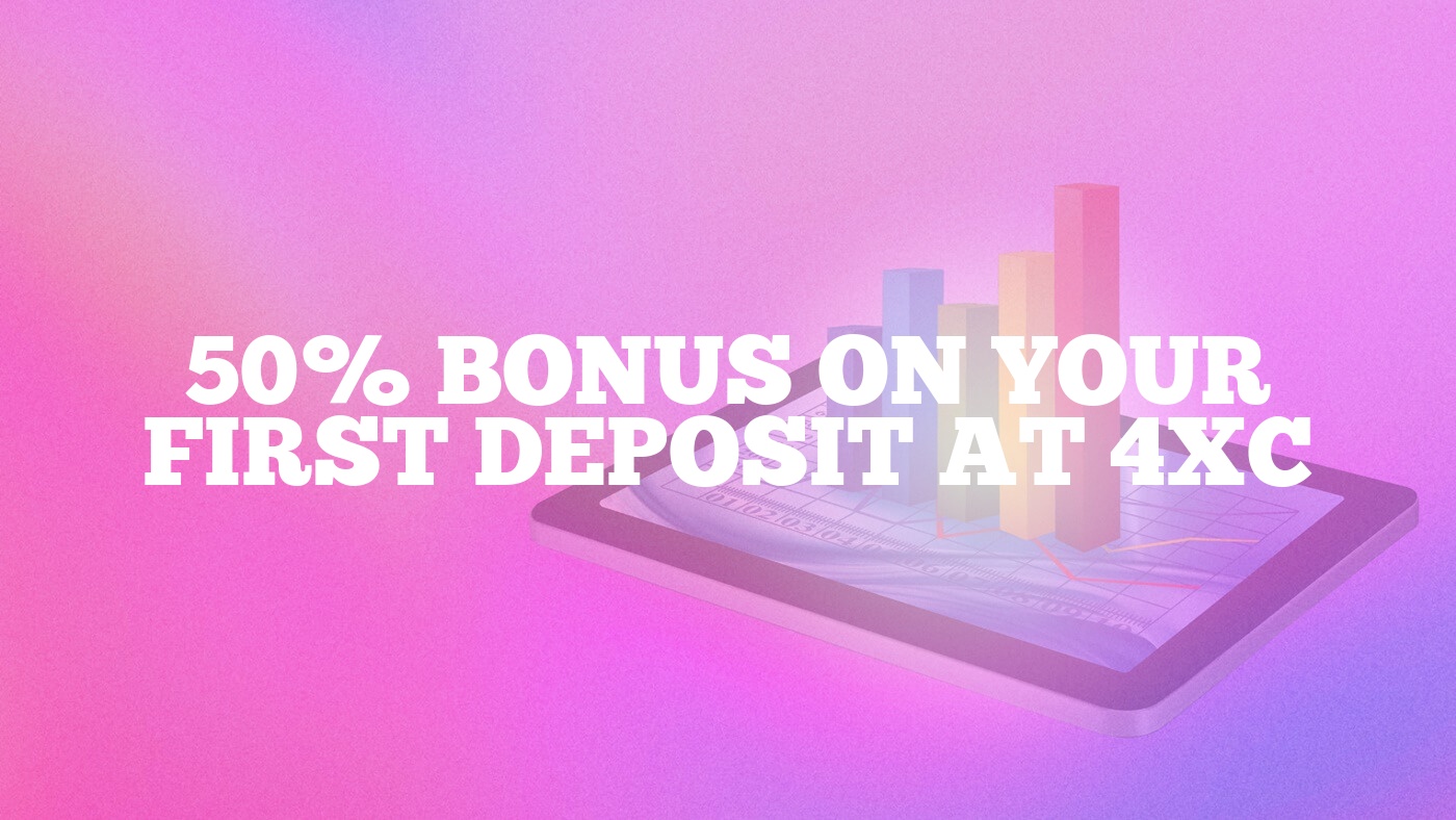 50% Bonus on Your First Deposit at 4XC