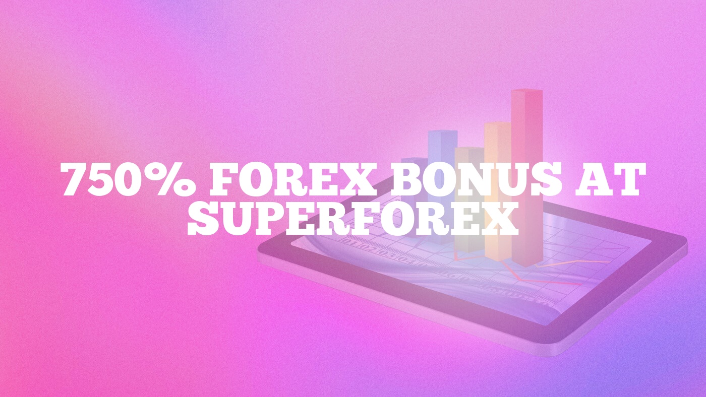 750% Forex Bonus at SuperForex