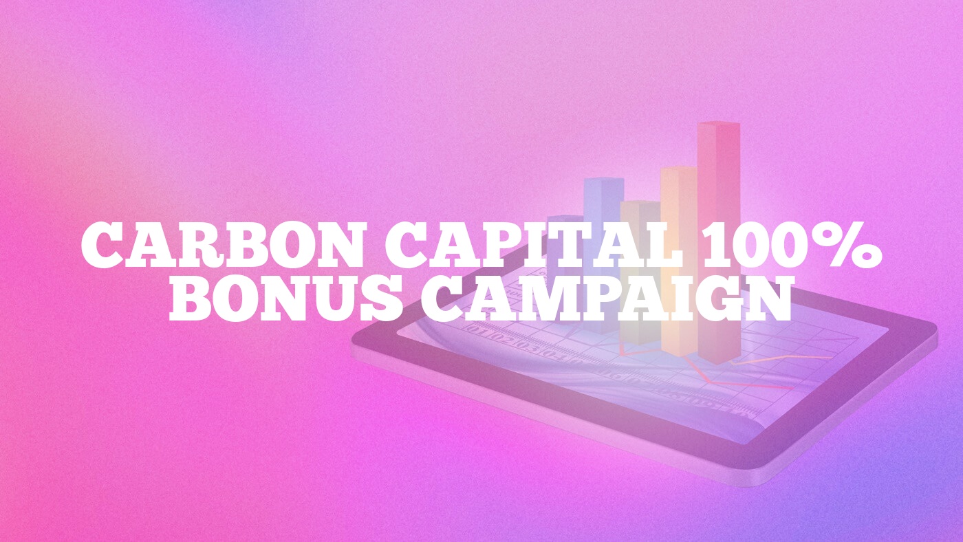 Carbon Capital 100% Bonus Campaign