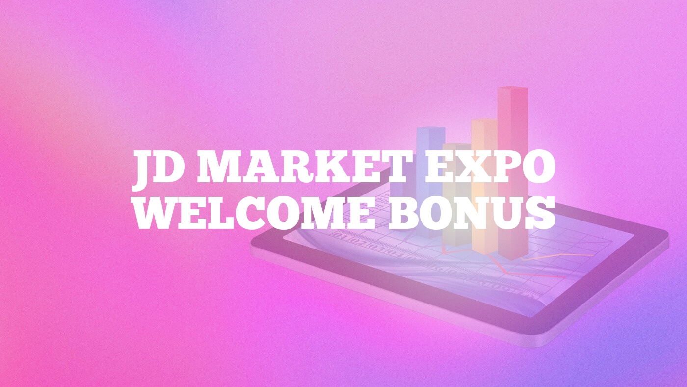 JD Market Expo Welcome Bonus