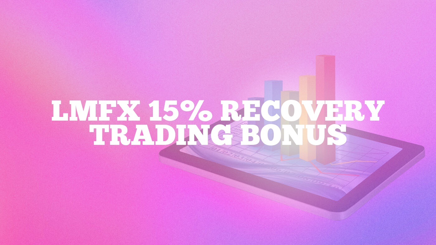 LMFX 15% Recovery Trading Bonus