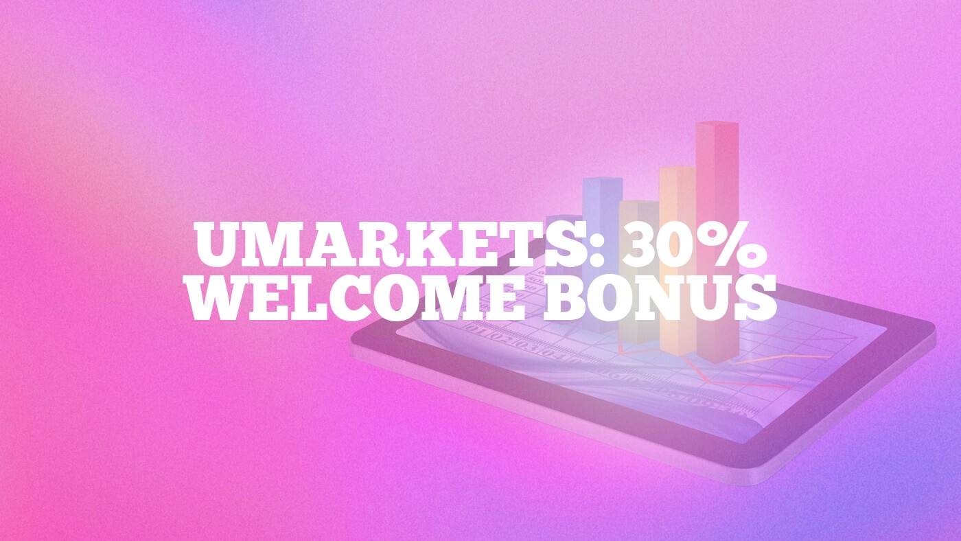 Umarkets: 30% Welcome Bonus